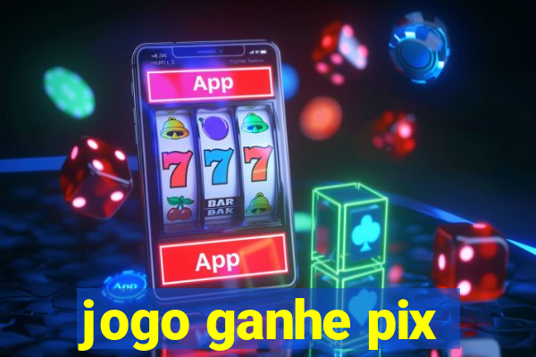 jogo ganhe pix